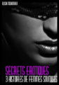 Couverture Secrets érotiques : 3 histoires de femmes soumises Editions Full Sun 2013