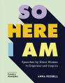Couverture So Here I Am: Speeches by Great Women to Empower and Inspire Editions White Lion Publishing 2019