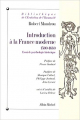 Couverture Introduction à la France moderne 1500-1640 Essai de psychologie historique Editions Albin Michel (Bibliothèque de l'Evolution de l'Humanité) 1998