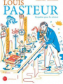 Couverture Louis Pasteur, enquêtes pour la science Editions Actes Sud (Junior) 2017