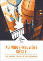 Couverture Au vingt-neuvième siècle et autres récits d'anticipation Editions Librio 2018