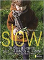 Couverture Slow, 50 idées et activités pour une enfance au naturel - Inspirées par la pédagogie Steiner Waldorf Editions Nathan 2018