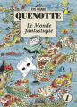 Couverture Quenotte et le monde fantastique Editions Casterman 2019