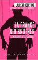 Couverture La France Big Brother Editions La mécanique générale 2016