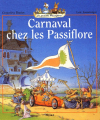 Couverture La famille Passiflore : Carnaval chez les Passiflore Editions Milan (Jeunesse) 2001