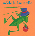Couverture Adèle la Sauterelle Editions Gallimard  (Jeunesse) 1996