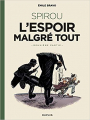 Couverture Une aventure de Spirou et Fantasio par..., tome 15 : Spirou ou l'espoir malgré tout 2/4 Editions Dupuis 2019