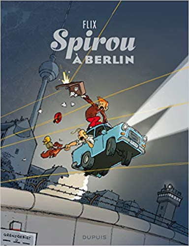 Couverture Une aventure de Spirou et Fantasio par..., tome 16 : Spirou à Berlin