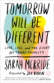 Couverture Tomorrow Will Be Different: Love, Loss, and the Fight for Trans Equality Editions Three Rivers Press 2018