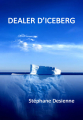 Couverture Dealer d'Iceberg Editions Autoédité 2014