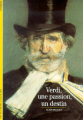 Couverture Verdi, une passion, un destin Editions Gallimard  (Découvertes) 2000