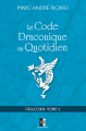 Couverture Draconia (Ricard), tome 2 : Le Code Draconique au Quotidien Editions Unicursal 2017