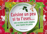 Couverture Cuisine un peu si tu l'oses... Editions Flammarion 2007