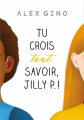 Couverture Tu crois tout savoir, Jilly P. ! Editions L'École des loisirs (Médium) 2019