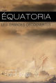 Couverture Equatoria, tome 1 : Les grandes découvertes Editions Autoédité 2018