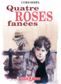 Couverture Quatre roses fanées Editions Des ronds dans l'O 2005