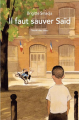 Couverture Il faut sauver Saïd Editions L'École des loisirs (Neuf poche) 2019