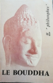 Couverture Le Bouddha Editions Presses universitaires de France (PUF) (Philosophes) 1972