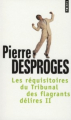 Couverture Les réquisitoires du Tribunal des flagrants délires II Editions Points (Humour) 2003