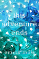 Couverture This Adventure Ends Editions Henry Holt & Company 2016