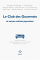Couverture Le club des gourmets et autres cuisines japonaises Editions P.O.L 2013