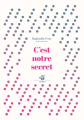 Couverture C'est notre secret Editions Thierry Magnier (Petite poche) 2018