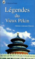 Couverture Légendes du vieux Pékin  Editions Bleu de Chine 1997