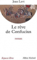 Couverture Le rêve de Confucius Editions Albin Michel (Espaces libres) 2002