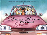 Couverture Amour, Passion & CX diesel, intégrale Editions Fluide glacial 2017