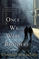 Couverture Once We Were Brothers  Editions St. Martin's Press 2013