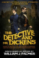 Couverture Mr. Dickens, book 1: The Detective and Mr. Dickens  Editions Diversion Books 2015