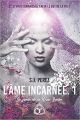 Couverture Le coeur de la Voie Lactée, tome 1 : L'âme incarnée Editions Autoédité 2019