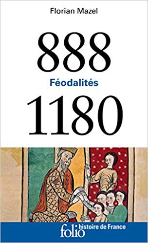 Couverture 888-1180 : Féodalités
