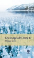 Couverture Les voyages de Cosme K Editions Gaïa 2019