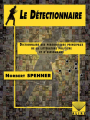 Couverture Le détectionnaire : Dictionnaire des personnages principaux de la littérature policière et d'espionnage Editions Alire 2017