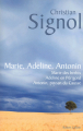Couverture Marie, Adeline, Antonin : Marie des brebis, Adeline en Périgord, Antonin, paysan du Causse Editions Robert Laffont 2012