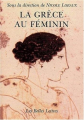 Couverture La Grèce au Féminin Editions Les Belles Lettres 1993