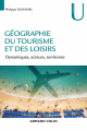Couverture Géographie du Tourisme et des Loisirs : Dynamiques, Acteurs, Territoires Editions Armand Colin 2018
