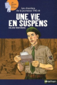 Couverture Une vie en suspens (Les chantiers de la jeunesse 1940-44) Editions Nathan (Les romans de la mémoire) 2005