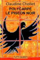 Couverture Les Aventures de Polycarpe, tome 2 : Le Pigeon noir Editions Tutti Quanti 2017