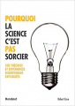 Couverture Pourquoi la science c'est pas sorcier - 100 théories et expériences scientifiques expliquées Editions Marabout 2016