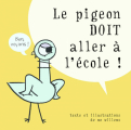 Couverture Le pigeon doit aller à l'école ! Editions Kaléidoscope 2019