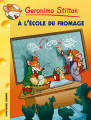 Couverture À l'École du Fromage  Editions Albin Michel (Jeunesse) 2009