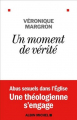 Couverture Un moment de vérité Editions Albin Michel 2019