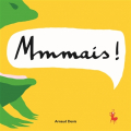 Couverture Mmmais ! Editions L'École des loisirs (Loulou & Cie) 2019