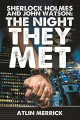 Couverture Sherlock Holmes and John Watson : The night they met Editions Adler Press 2015