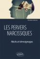 Couverture Les pervers narcissiques ; Récits et témoignages Editions Ellipses 2019