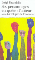 Couverture Six personnages en quête d'auteur suivi de La volupté de l'honneur Editions Folio  1978