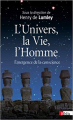 Couverture L'Univers, la Vie, l'Homme : Emergence de la conscience Editions CNRS (Biblis) 2014