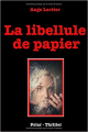 Couverture La libellule de papier Editions Autoédité 2018